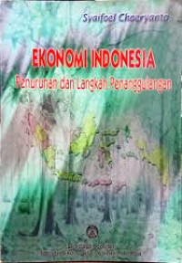 Image of Ekonomi Indonesia penurunan dan langkah penanggulangan