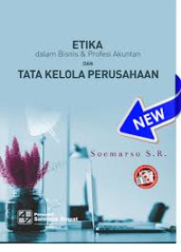 Image of ETIKA DALAM BISNIS & TATA KELOLA PERUSAHAAN.