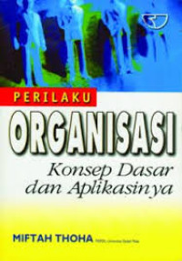 Image of Perilaku organisasi konsep dasar dan aplikasinya