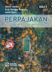 Image of Perpajakan Edisi 3 : Konsep; Aplikasi; Contoh Dan Studi Kasus