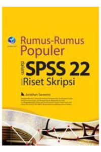 Image of RUMUS-RUMUS POPULER DALAM SPSS 22 UNTUK RISET SKRIPSI